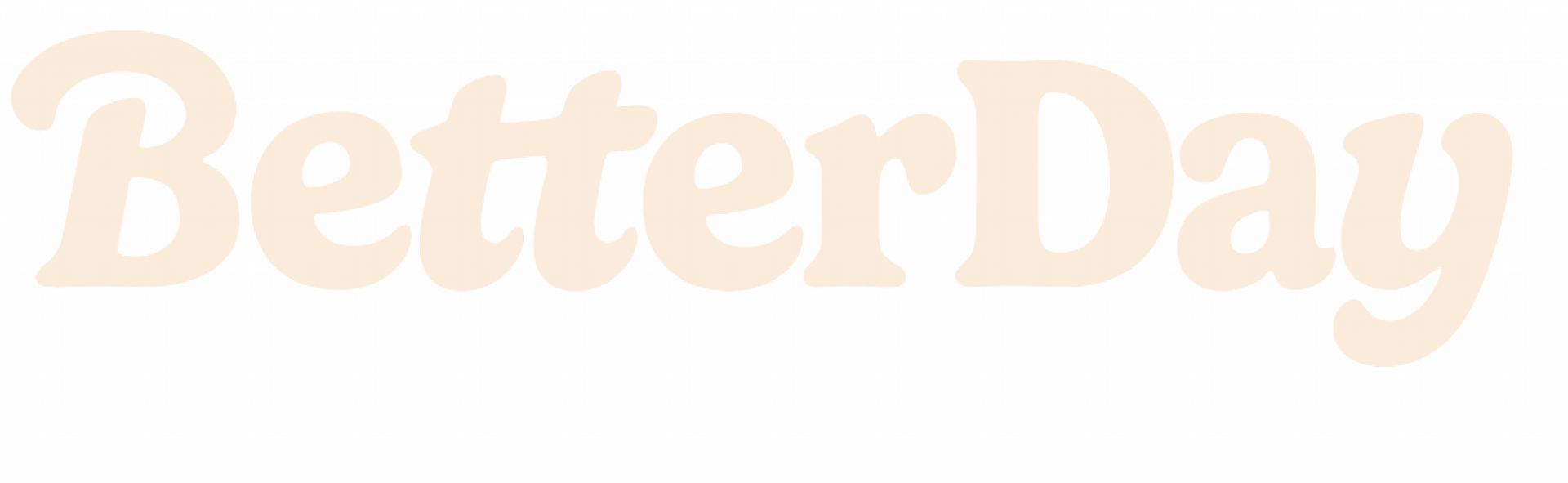 BetterDay